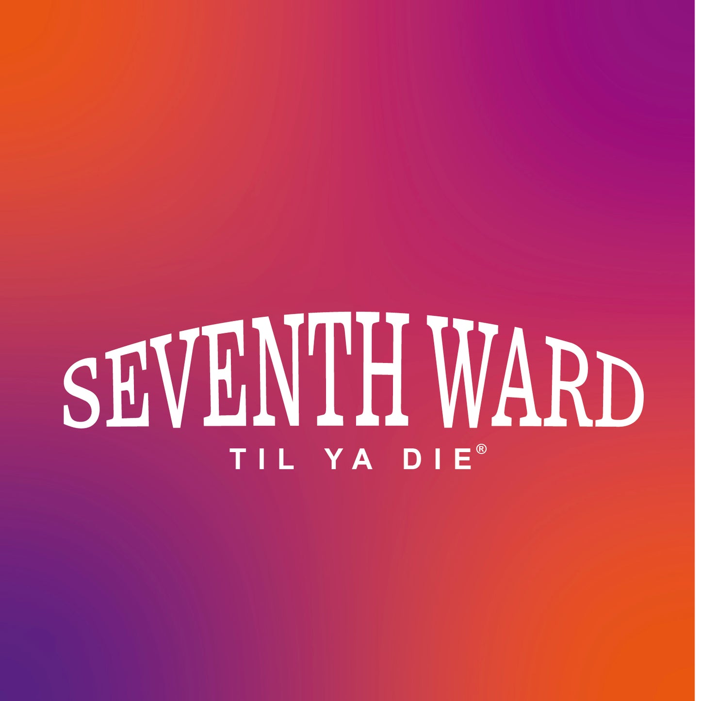Seventh Ward Til Ya Die Design