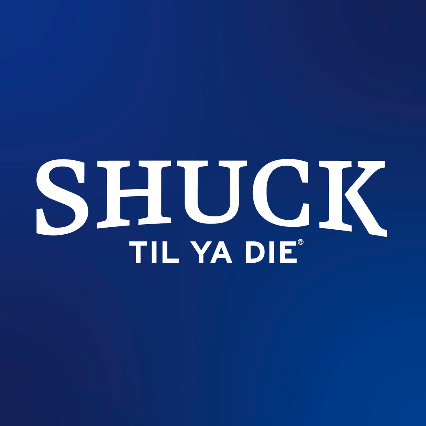 Shuck Til Ya Die Design