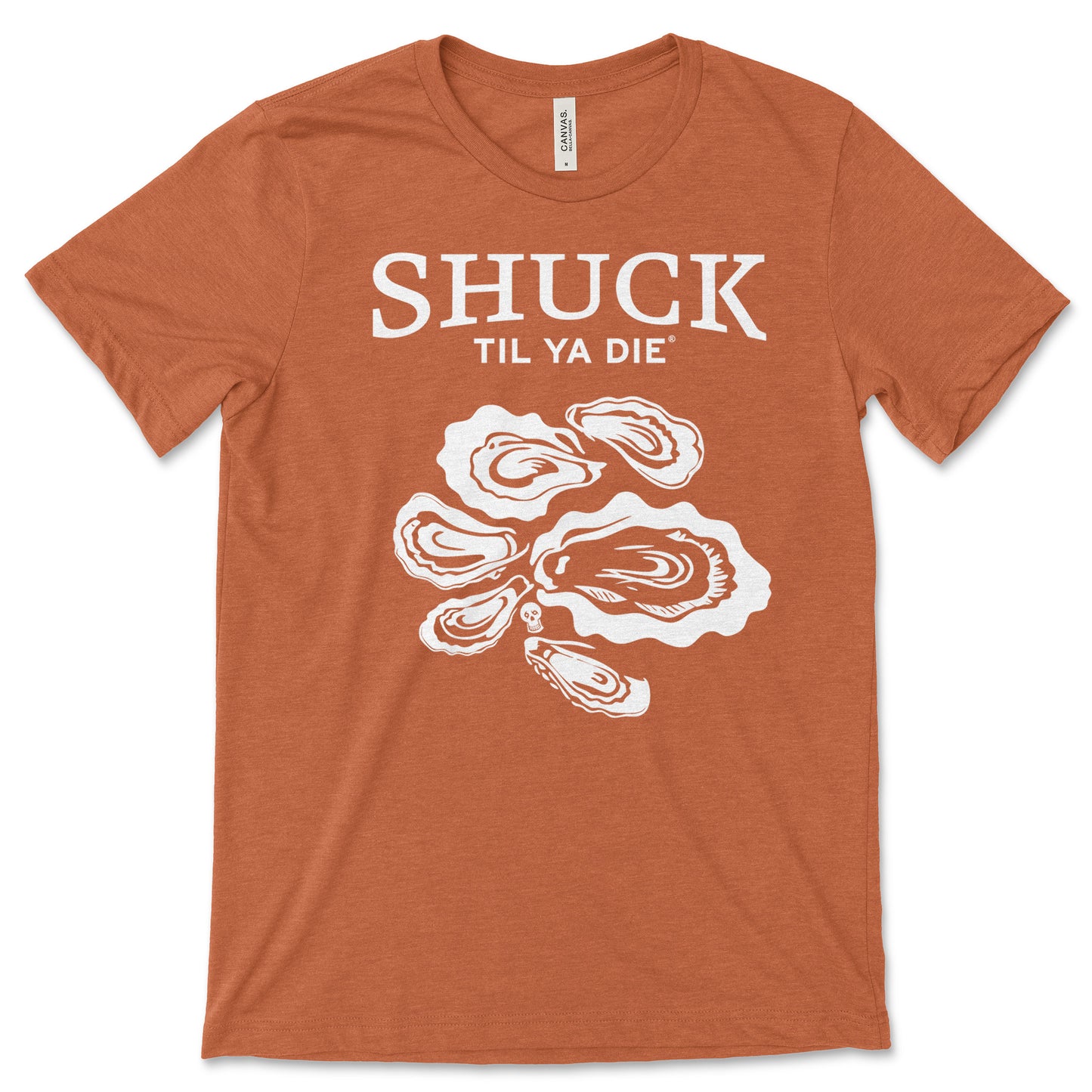 Shuck Til Ya Die Oysters Tee
