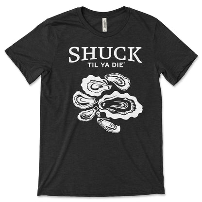 Shuck Til Ya Die Tee · Oysters
