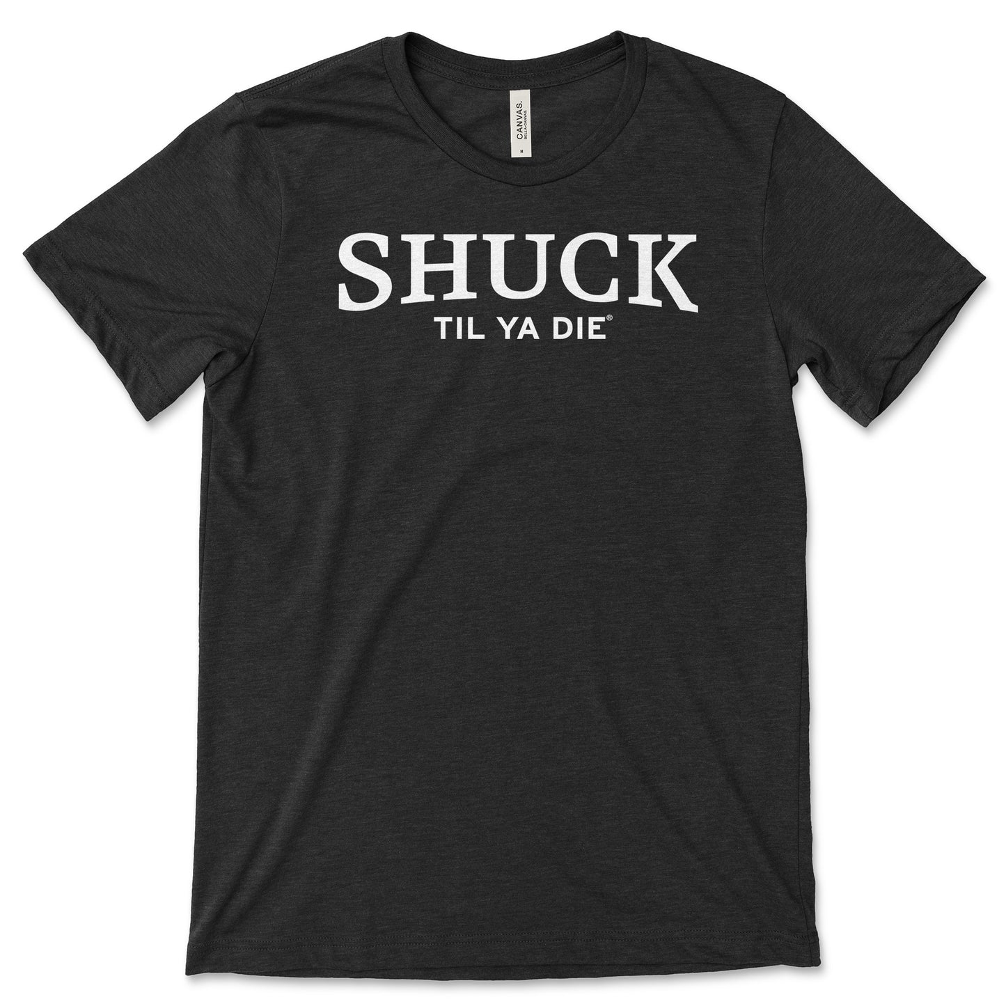 Shuck Til Ya Die Tee