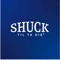 Shuck Til Ya Die Design