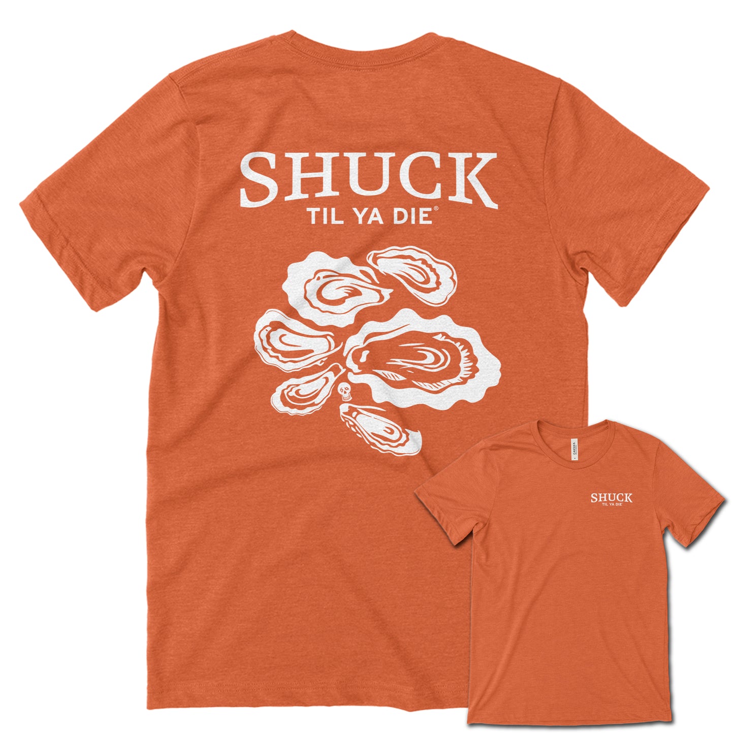 Shuck Til Ya Die Oysters Tee