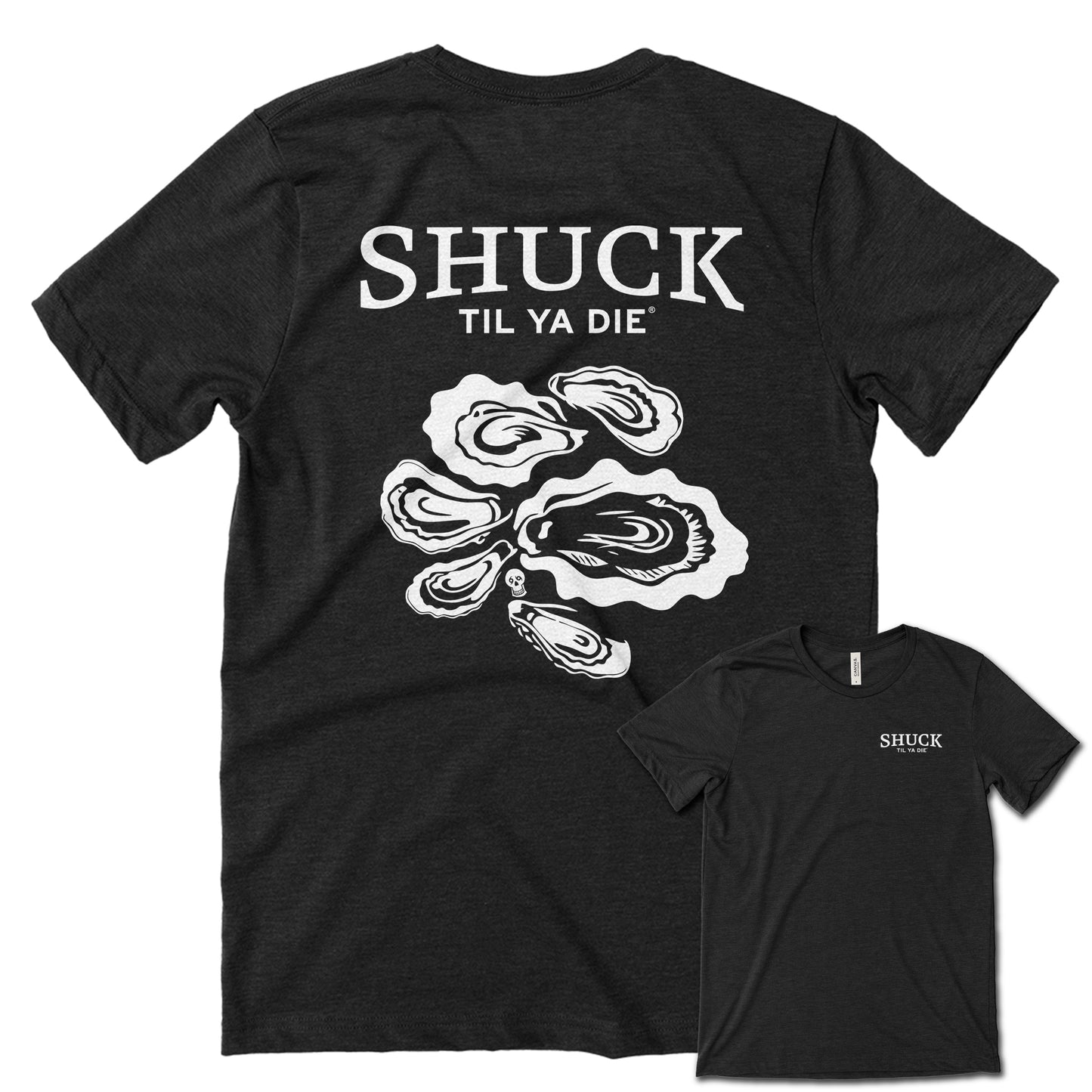 Shuck Til Ya Die Oysters Tee