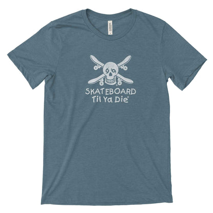 Skateboard Til Ya Die T-Shirt