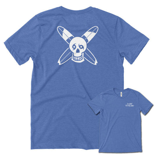 Surf Til Ya Die Tee