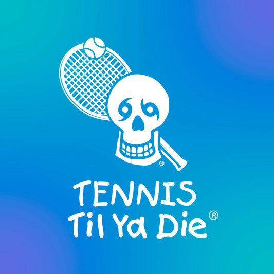 Tennis Til Ya Die Design