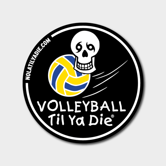 Volleyball Til Ya Die Sticker