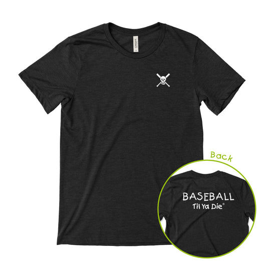 Baseball Til Ya Die w/ Skull Tee