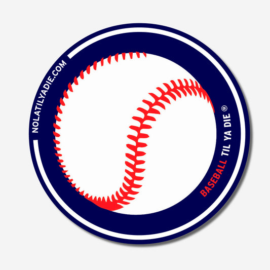 Baseball Til Ya Die Sticker · IMAGE