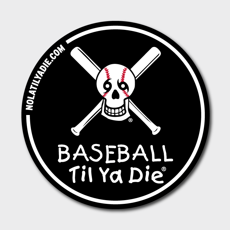 Baseball Til Ya Die Sticker