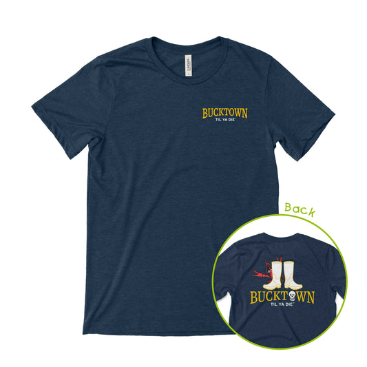 Bucktown Til Ya Die T-Shirt · Big Shrimp Boots