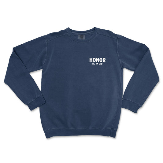 Honor Til Ya Die Police Sweatshirt