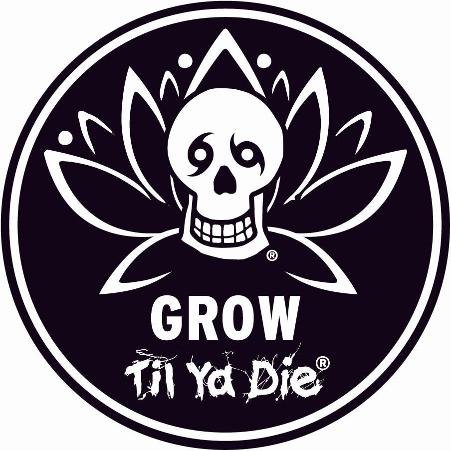 Grow Til Ya Die Design - Icon Edition