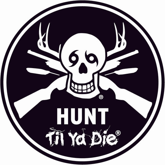 Hunt Til Ya Die Sticker - Skull Edition