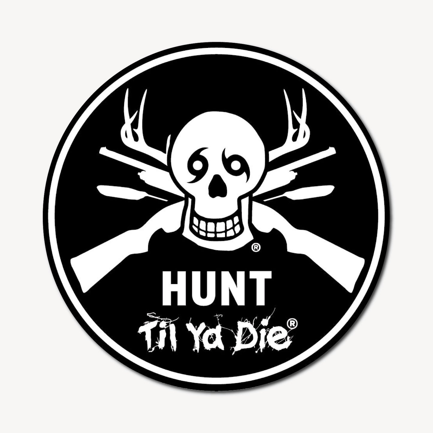 Hunt Til Ya Die Sticker