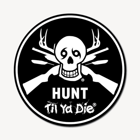 Hunt Til Ya Die Sticker · Skull