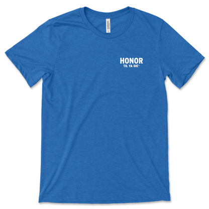 Honor Til Ya Die EMT T-Shirt