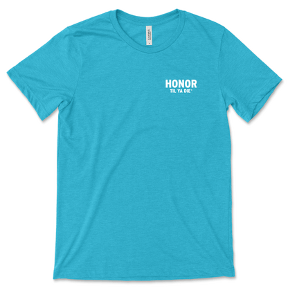 Honor Til Ya Die EMT T-Shirt