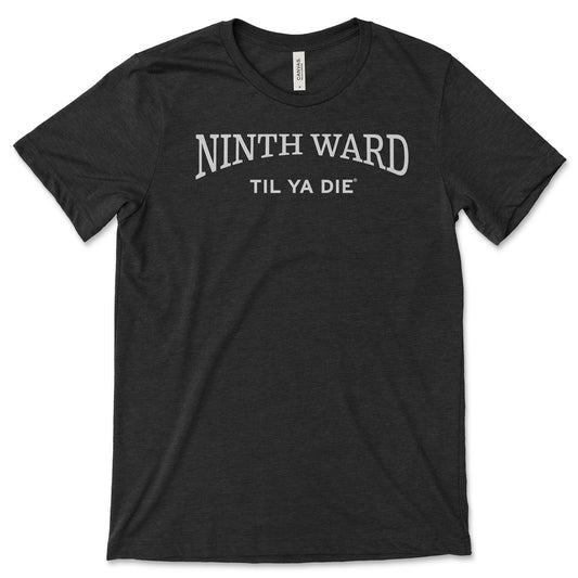 Ninth Ward Til Ya Die T-Shirt