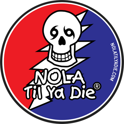 Nola Til Ya Die Design - Skull Edition - Grateful Dead
