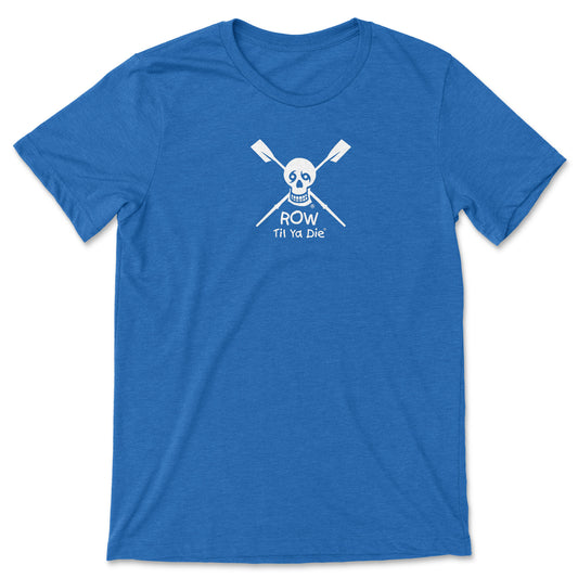 Row Til Ya Die Tee