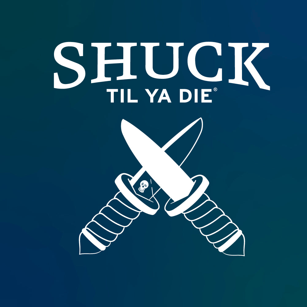 Shuck Til Ya Die "Oyster Knives" Design