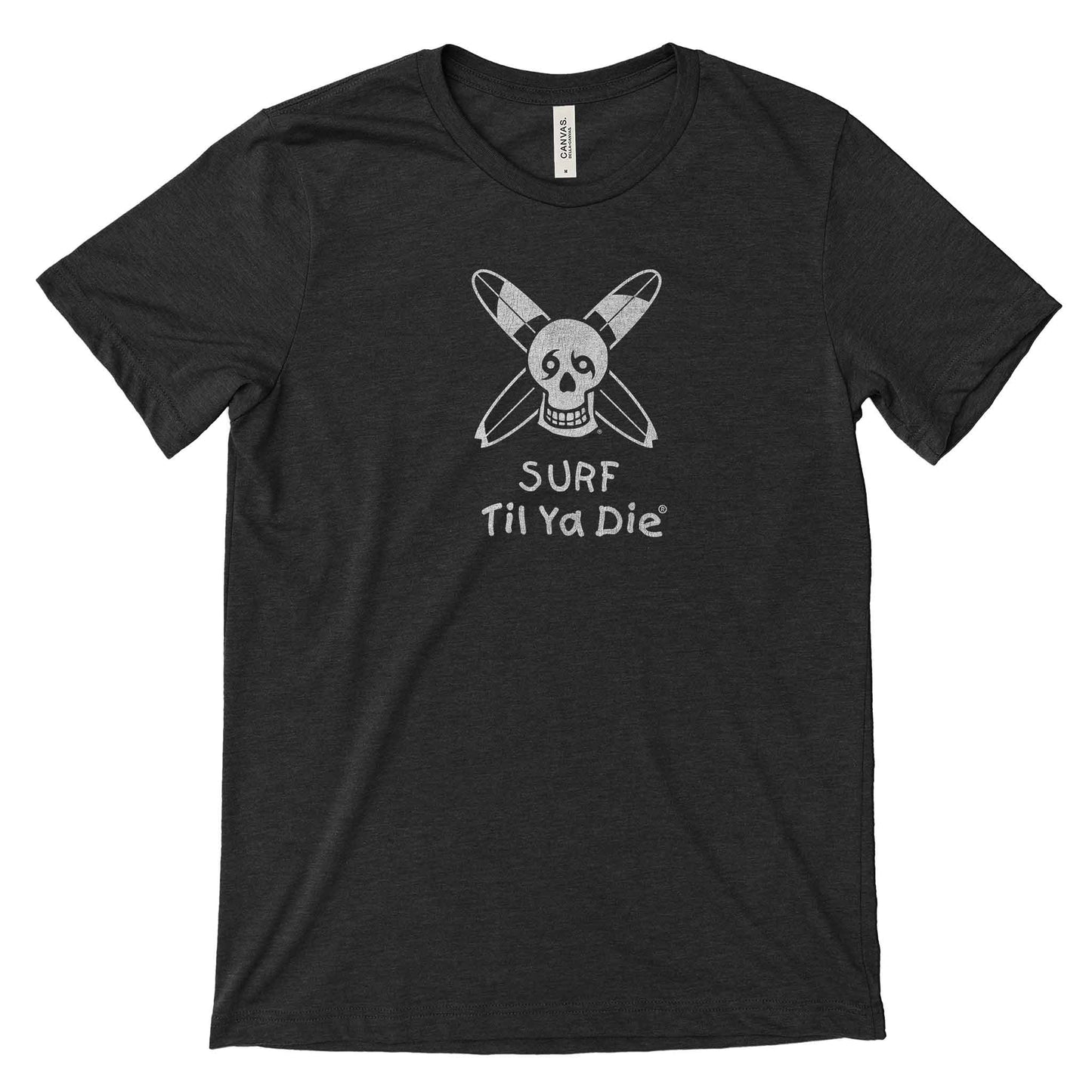 Surf Til Ya Die Tee