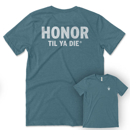 Honor Til Ya Die SWAT Tee