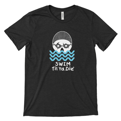 Swim Til Ya Die Tee