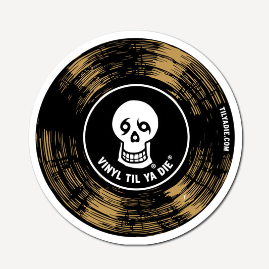 Vinyl Til Ya Die Sticker