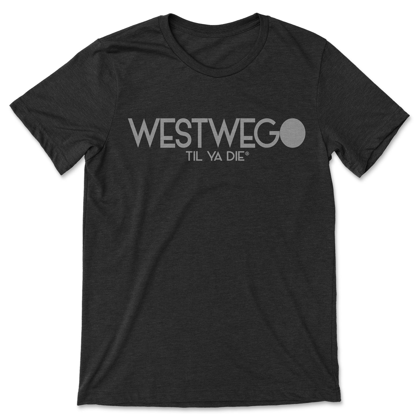 Westwego Til Ya Die T-Shirt