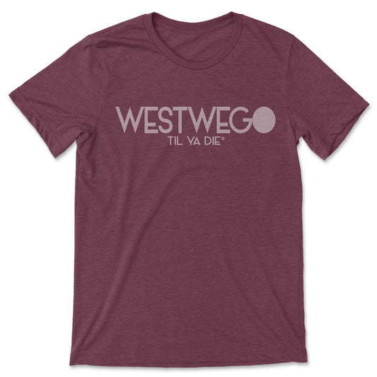 Westwego Til Ya Die T-Shirt