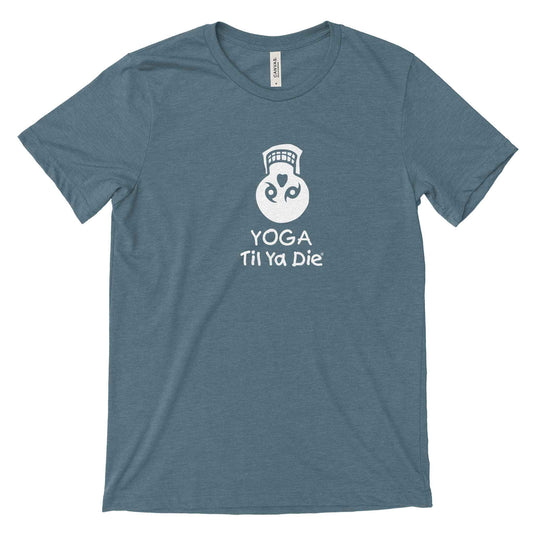 Yoga Til Ya Die Tee