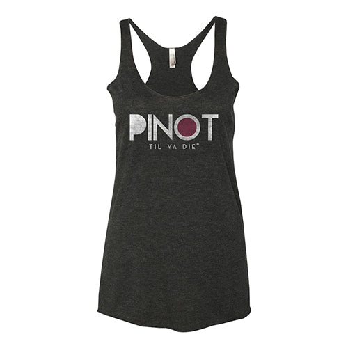 Pinot Til Ya Die Racerback