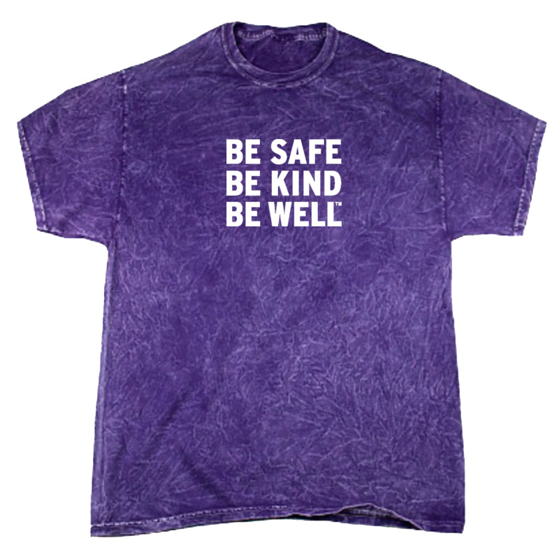 Be Safe Kind Well T-Shirt