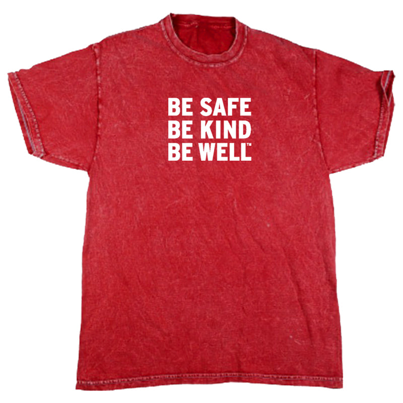 Be Safe Kind Well T-Shirt