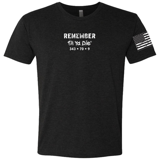 Remember Til Ya Die 343-70-9 Tee