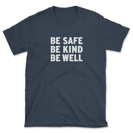 Be Safe Kind Well Tee Navy